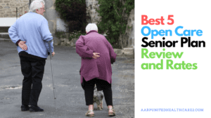 Best 5 Open Care Senior Plan Review and Rates
