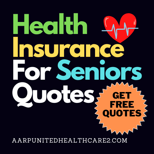 Health Insurance For Seniors Quotes