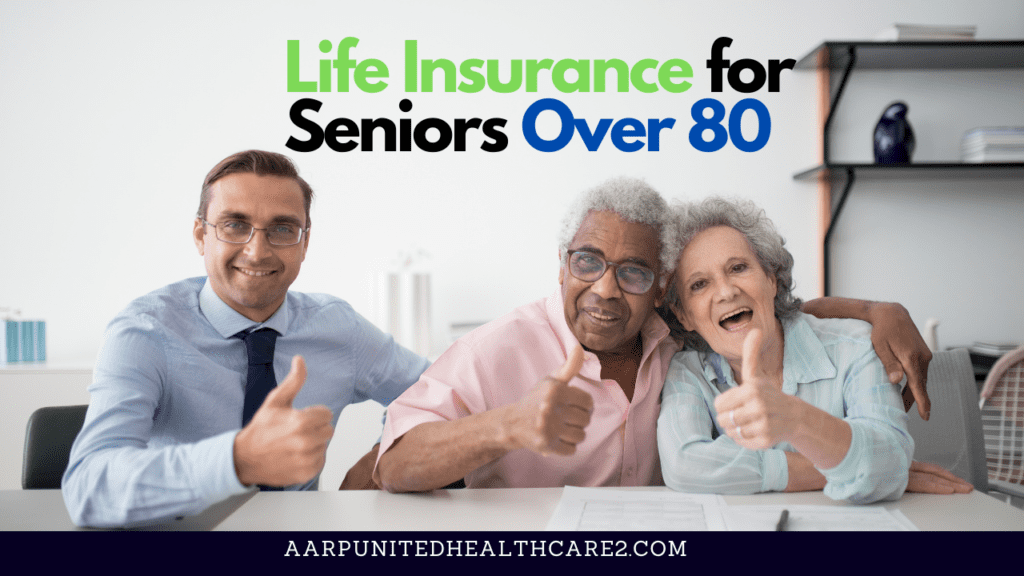 Life Insurance for Seniors Over 80 Plan