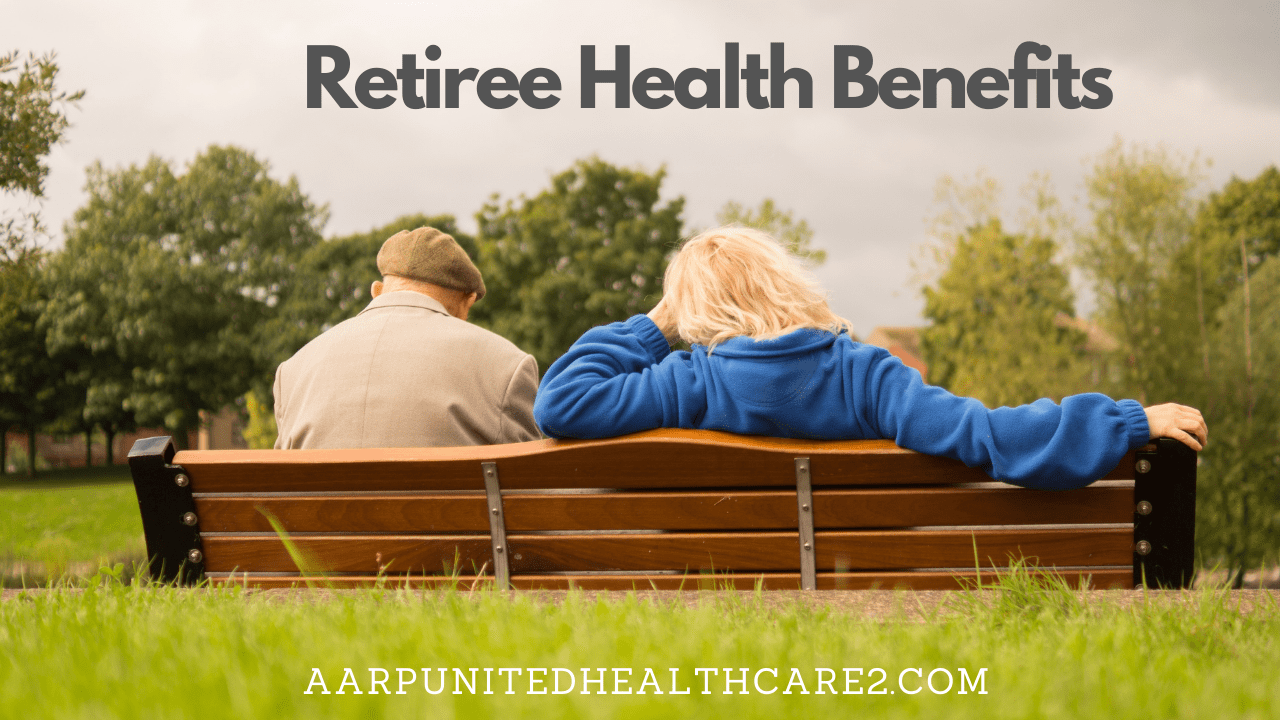 Retiree Health Benefits Retiree Best Health Benefits plan