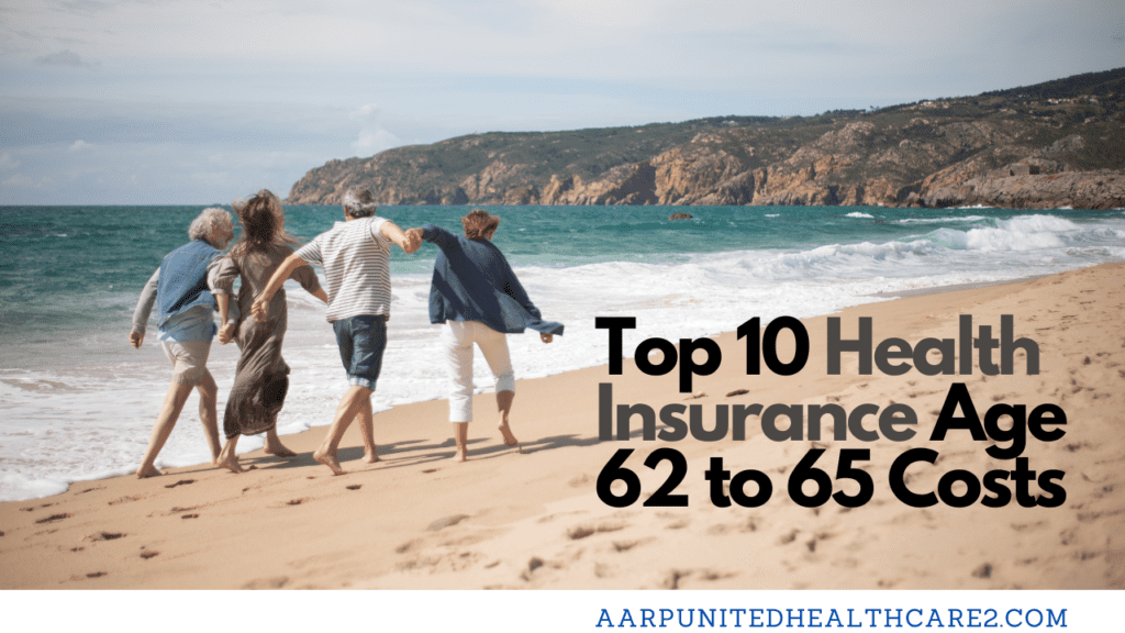 top-10-health-insurance-age-62-to-65-providers-and-compare