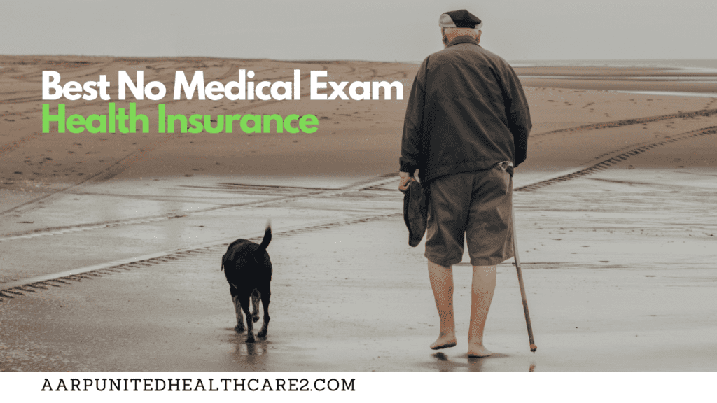 Best No Medical Exam Health Insurance