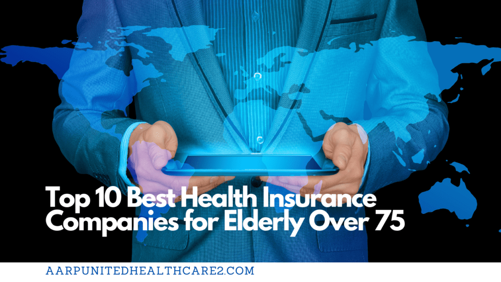 Best Health Insurance Companies for Elderly