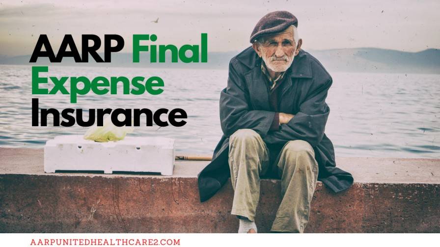 AARP Final Expense Insurance for Seniors