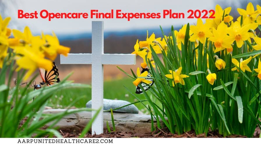 Best Opencare Final Expenses Plan