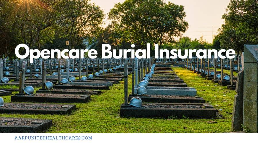 Opencare Burial Insurance