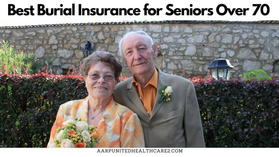  Best Burial Insurance for Seniors Over 70 