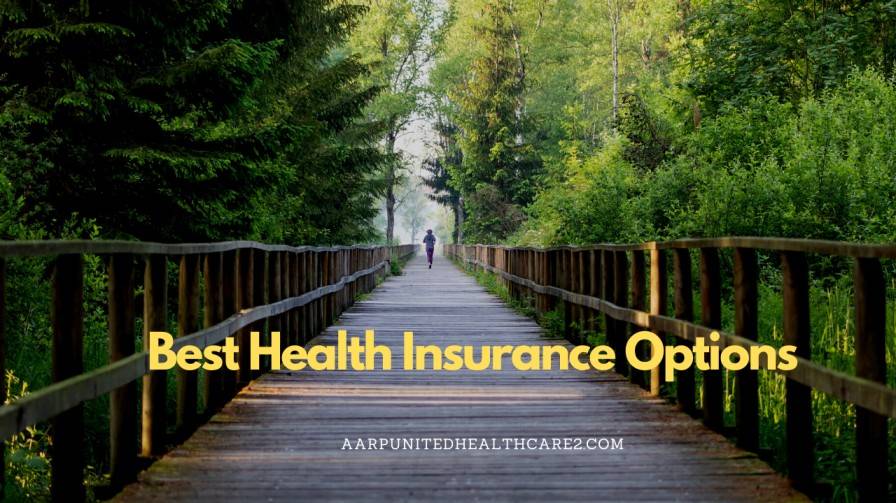 Best Health Insurance Options