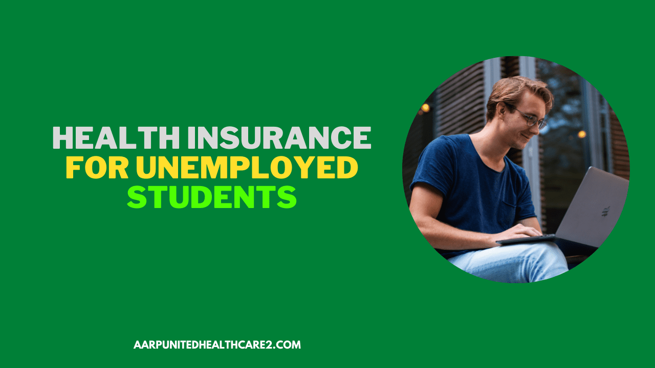 top-10-best-health-insurance-for-unemployed-2023