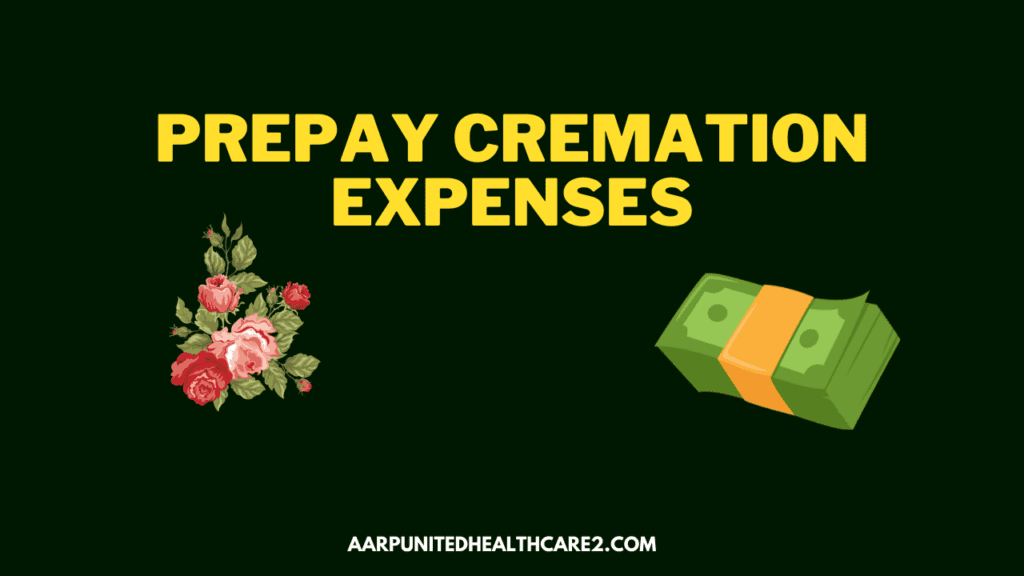 Prepay Cremation Expenses