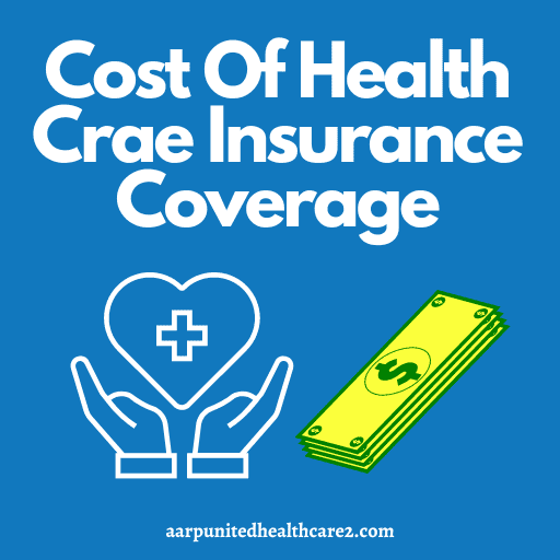 Cost Of Health Care Insurance Coverage