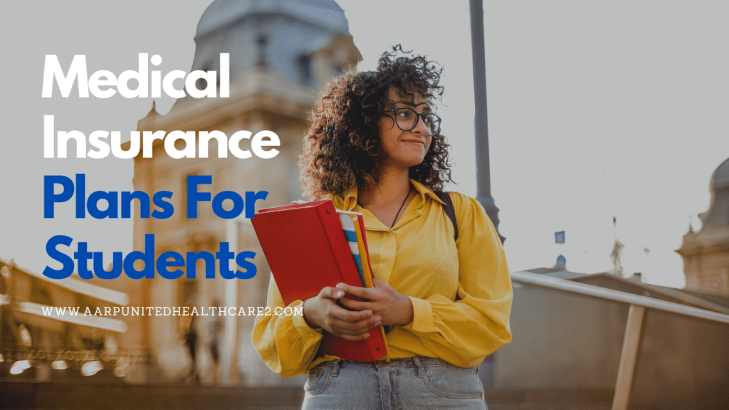 Medical Insurance Plans For Students With No Income