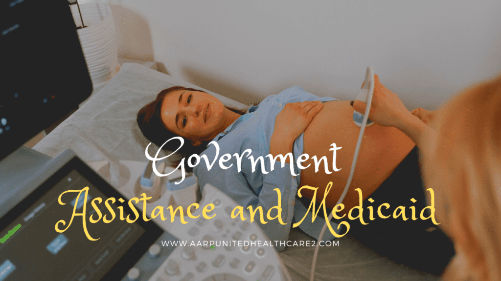 Government Assistance and Medicaid