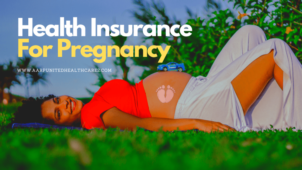 Health Insurance For Pregnancy