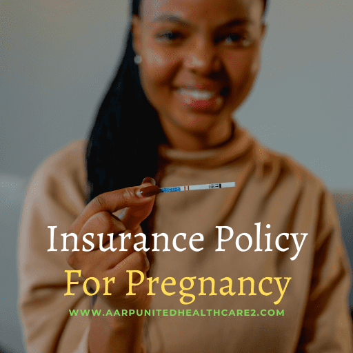 Insurance Policy for Pregnancy