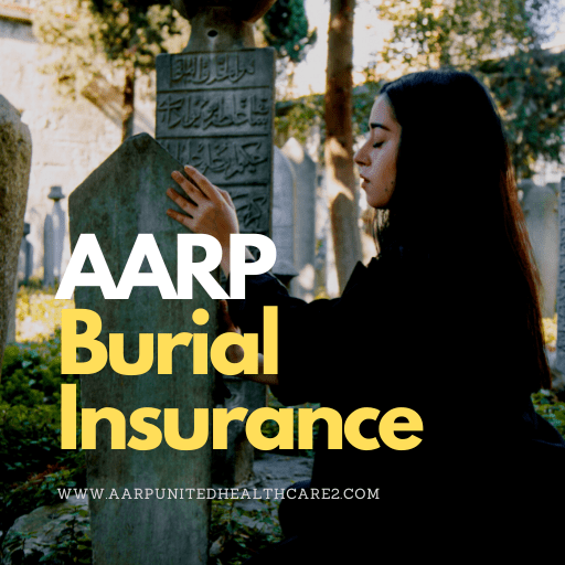 AARP Burial Insurance