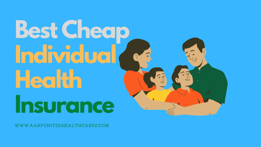 Best Cheap Individual Health Insurance