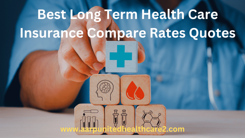 Best Long Term Health Care Insurance