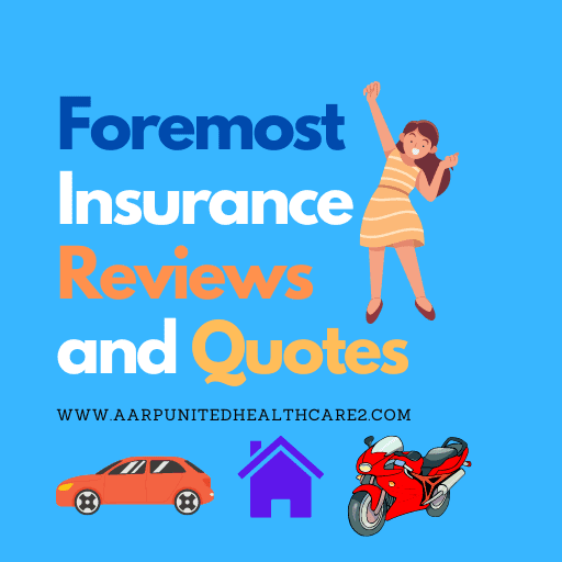 Foremost Insurance Reviews and Quotes