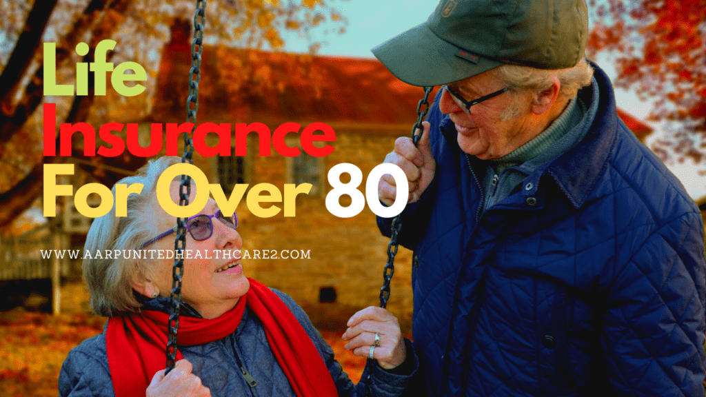 Life Insurance  For Over 80